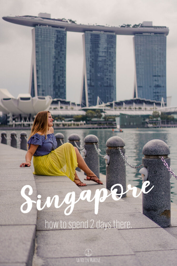 How to Spend 2 Days in Singapore - La Vie En Marine