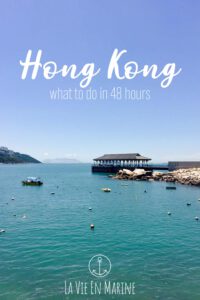 How to Spend 48 hours in Hong Kong - La Vie En Marine