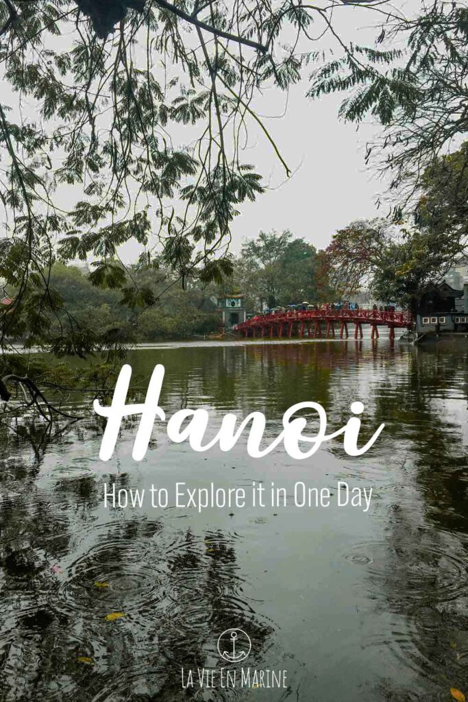 Visiting Hanoi in Only One Day - La Vie En Marine