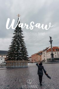 How to Experience the Christmas Magic of Warsaw - La Vie En Marine