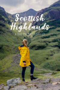 A Road Trip to the Scottish Highlands - La Vie En Marine
