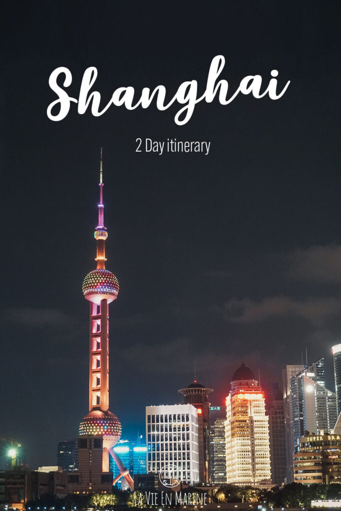 48 Hours Shanghai Itinerary