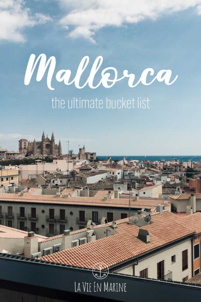 The Ultimate Mallorca Bucket List