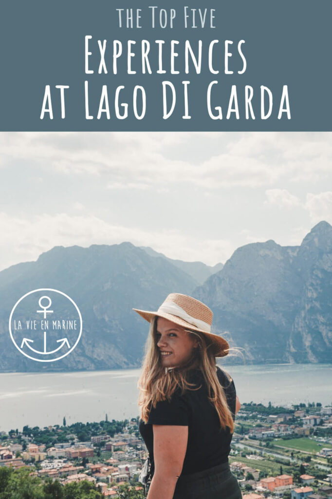 The 5 Experiences at Lago di Garda Not to Miss! - La Vie En Marine