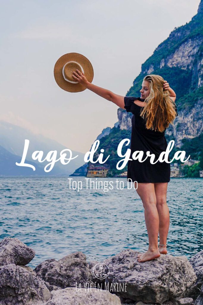 The 5 Experiences at Lago di Garda Not to Miss! - La Vie En Marine