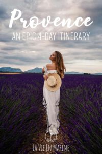 Your Fabulous 4 Day Provence Itinerary - Pin