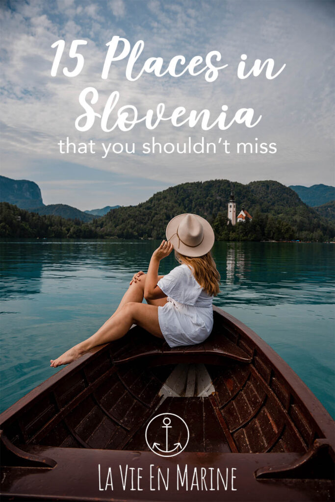 15 Places in Slovenia that you shouldn't miss - La Vie En Marine